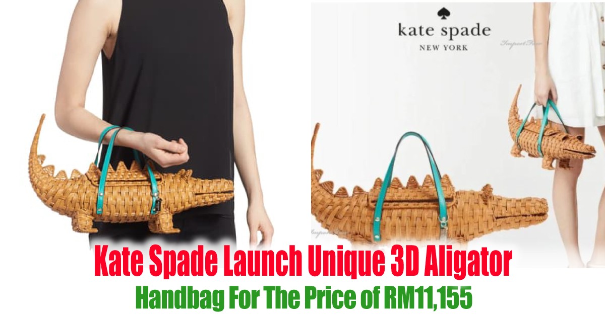 Kate Spade Launch Unique 3D Aligator Handbag For The Price of RM11,155 -   News