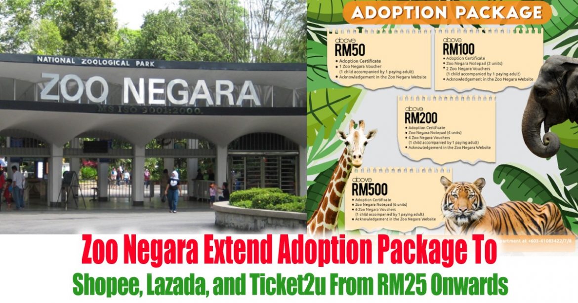 Zoo Negara Extend Adoption Package To Shopee, Lazada and Ticket2u From RM25 Onwards