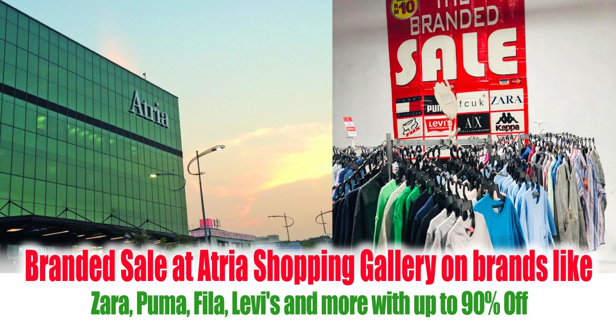 Branded Sale at Atria Shopping Gallery on brands like Zara, Puma, Fila,  Levi's and more with up to 90% Off  News