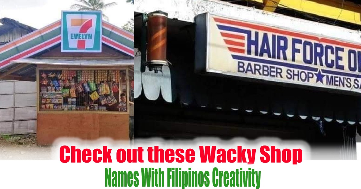 Check out these Wacky Shop Names With Filipinos Creativity -   News