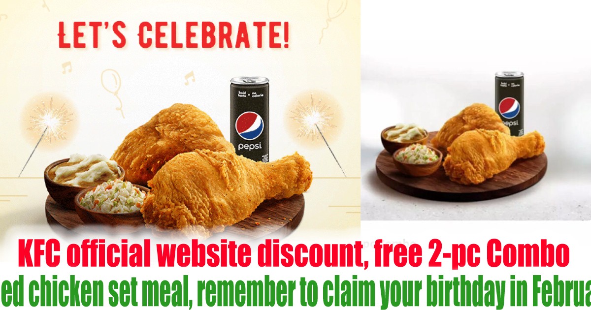 Download Kfc Official Website Discount Free 2 Pc Combo Fried Chicken Set Meal Remember To Claim Your Birthday In February Everydayonsales Com News