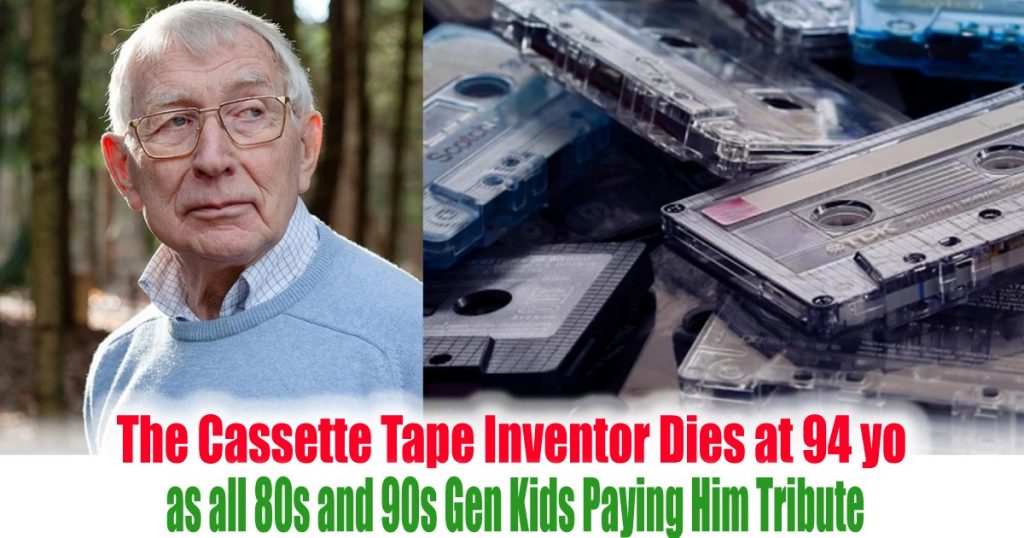 The Cassette Tape Inventor Dies at 94 yo as all 80s and 90s Gen Kids