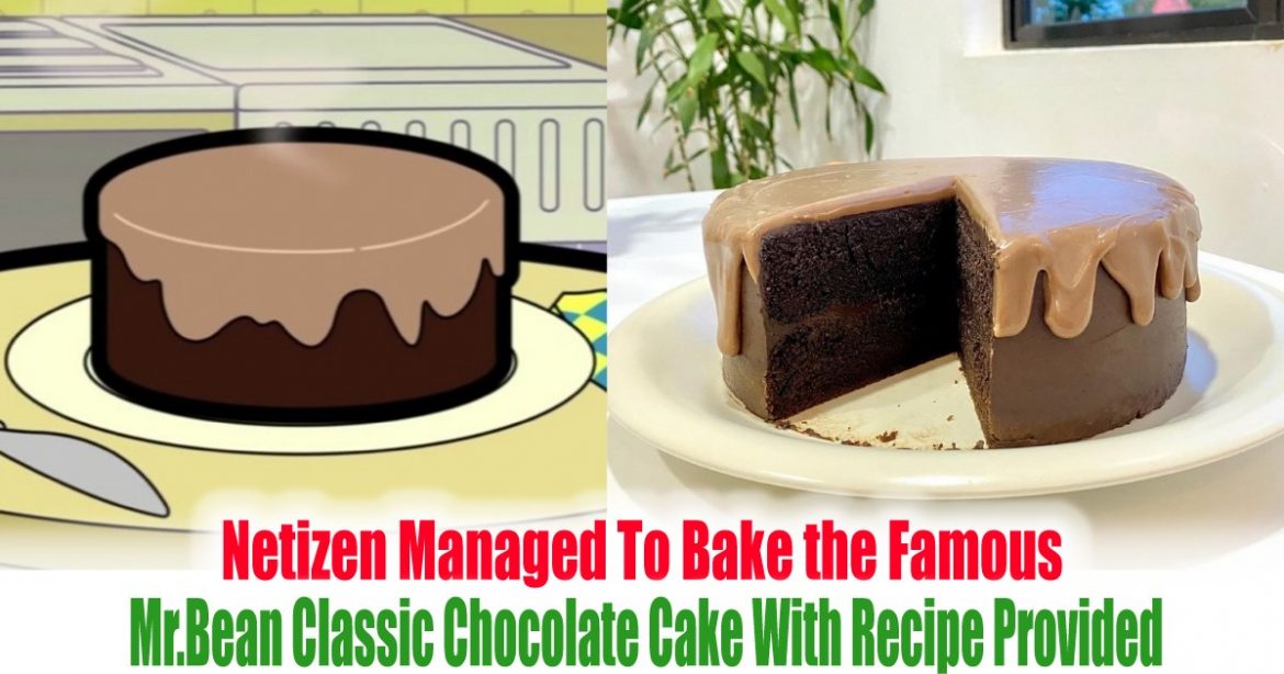 Netizen Managed To Bake the Famous Mr.Bean Classic Chocolate Cake With