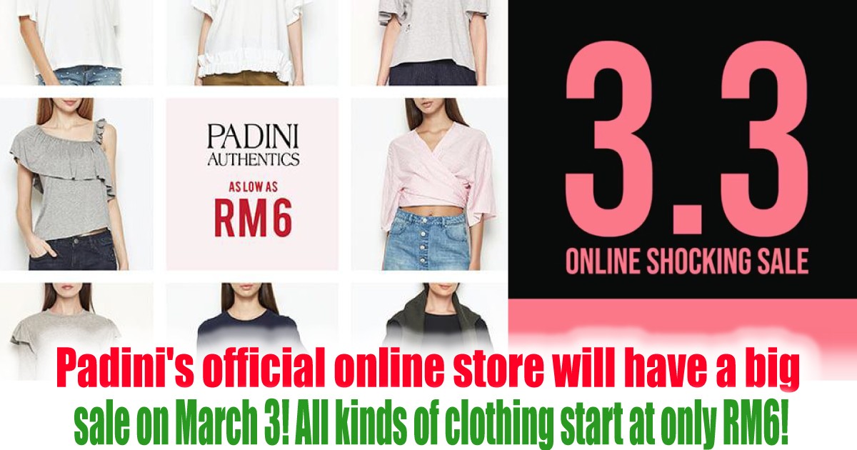 Padini's official online store will have a big sale on March 3