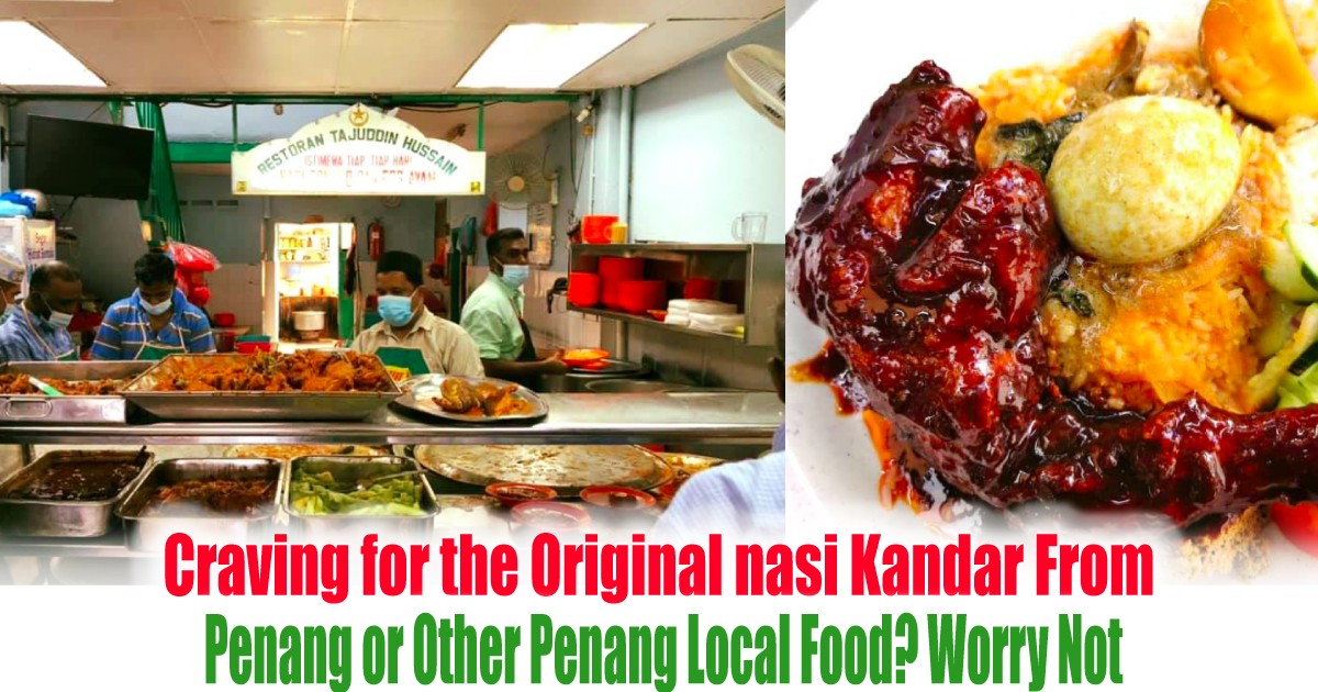 Craving For The Original Nasi Kandar From Penang Or Other Penang Local Food Worry Not Everydayonsales Com News