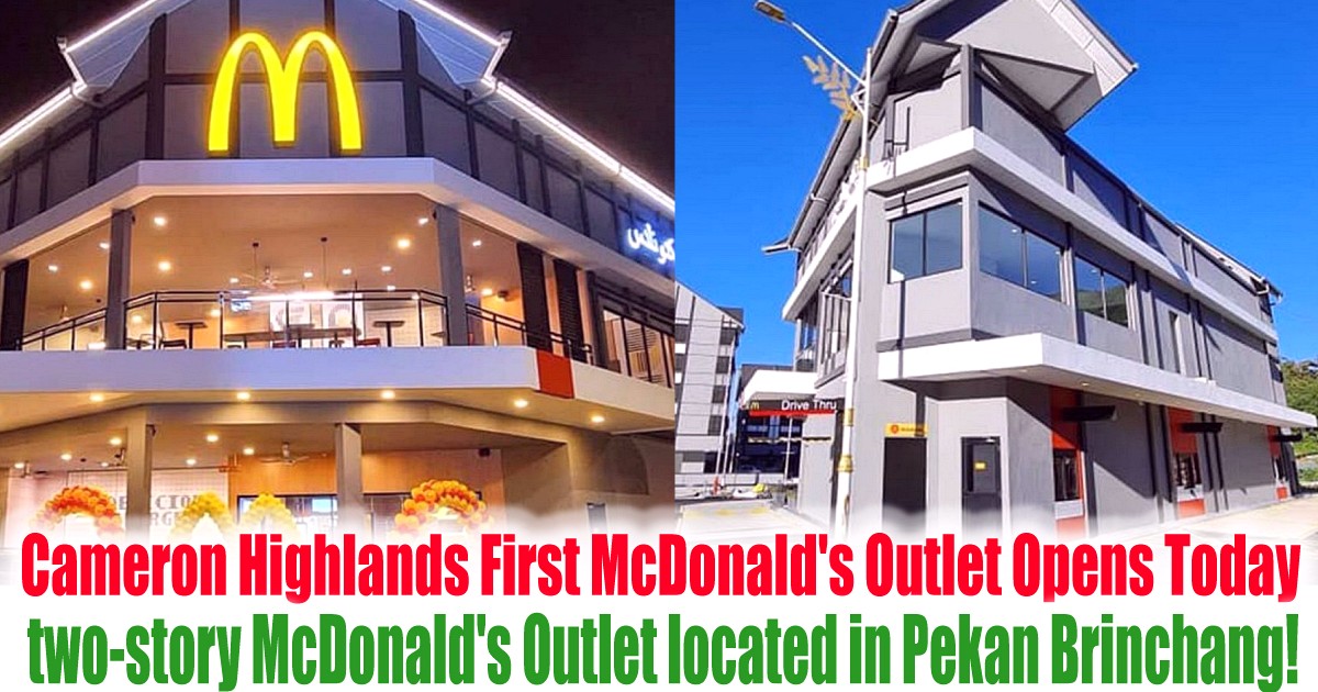 This-two-story-Cameron-Highlands-McDonalds-Outlet-is-located-in-Pekan-Brinchang - News 