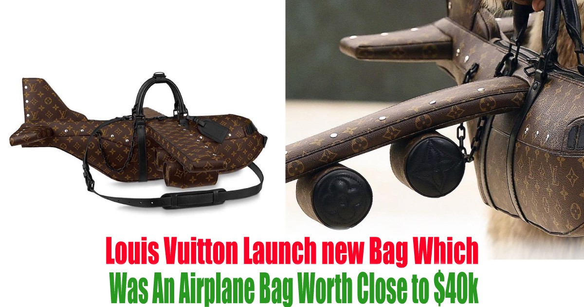 Louis Vuitton Launch new Bag Which Was An Airplane Bag Worth Close to $40k  -  News