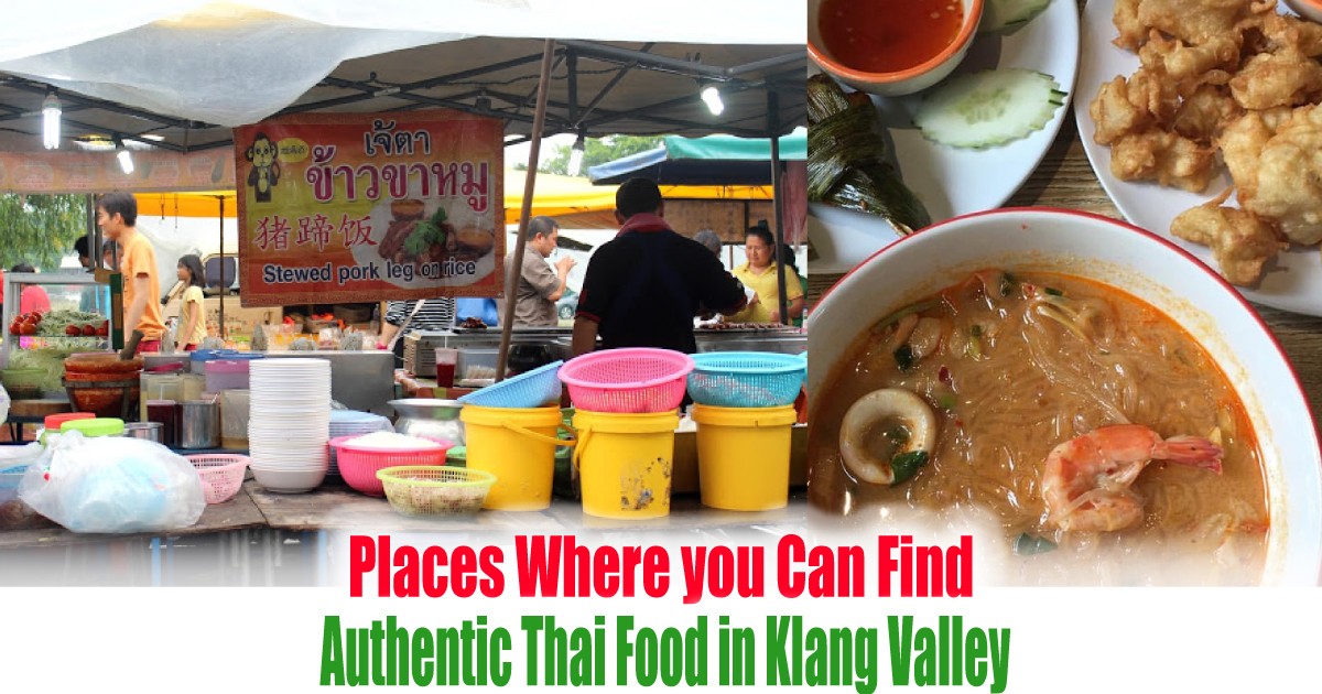 Authentic-Thai-Food-in-Klang-Valley - LifeStyle 